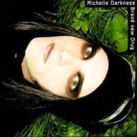 Michelle Darkness : Brand New Drug